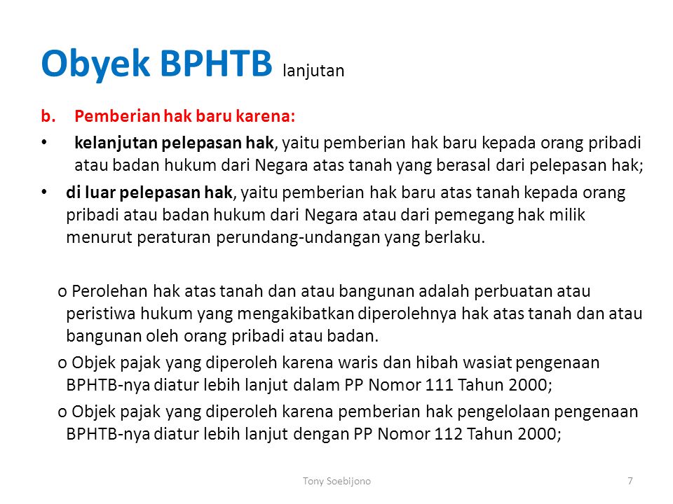Obyek BPHTB lanjutan Pemberian hak baru karena: