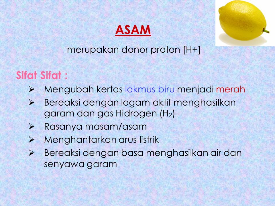 ASAM merupakan donor proton [H+]