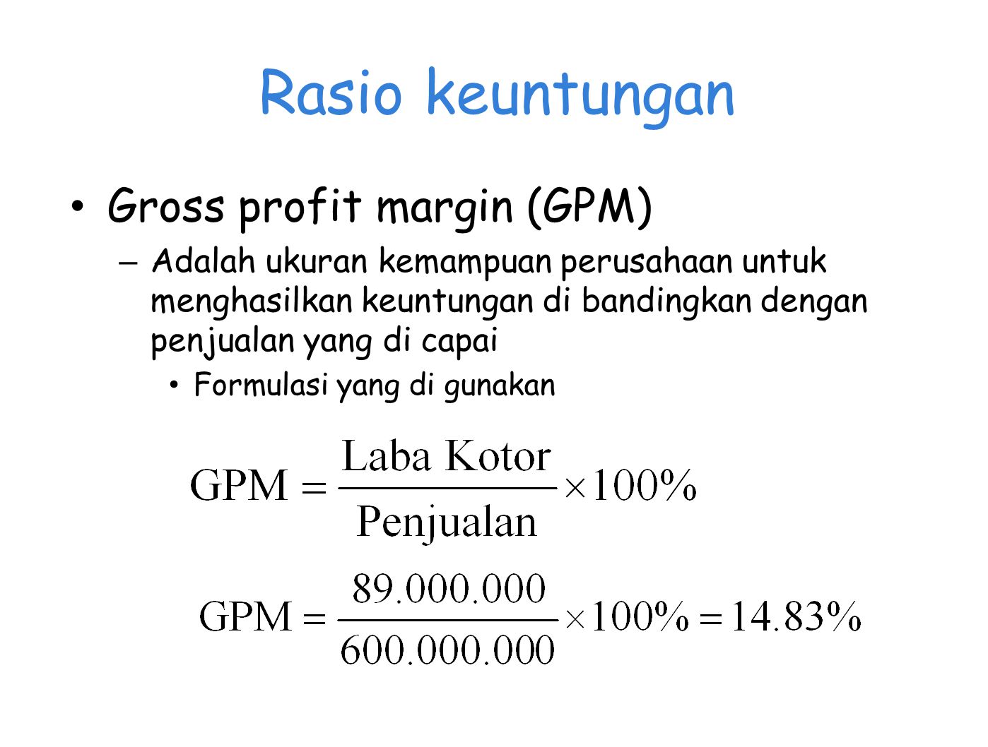Rasio keuntungan Gross profit margin (GPM)