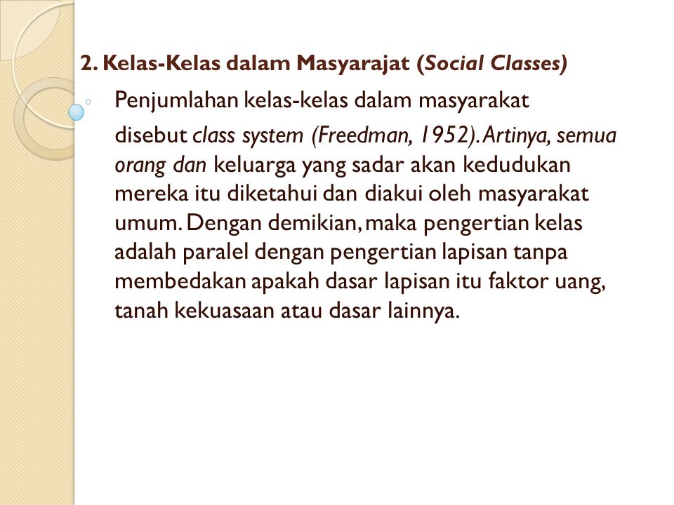 2. Kelas-Kelas dalam Masyarajat (Social Classes)