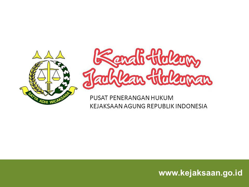 PUSAT PENERANGAN HUKUM KEJAKSAAN AGUNG REPUBLIK INDONESIA