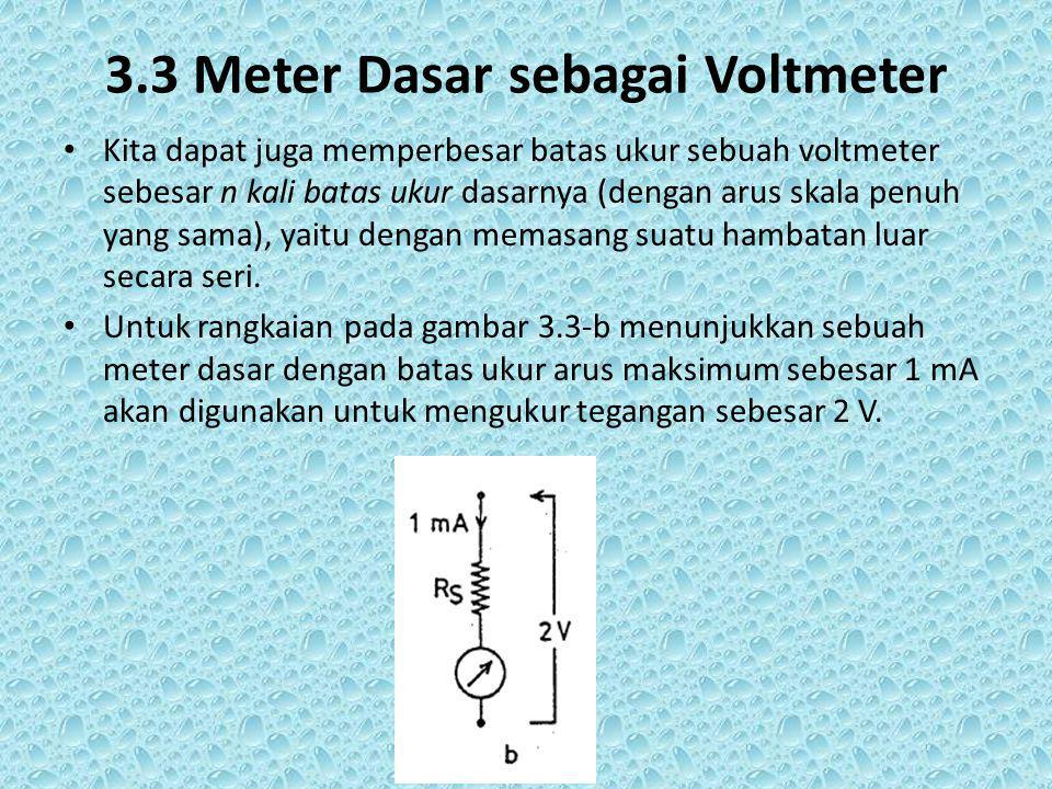 3.3 Meter Dasar sebagai Voltmeter