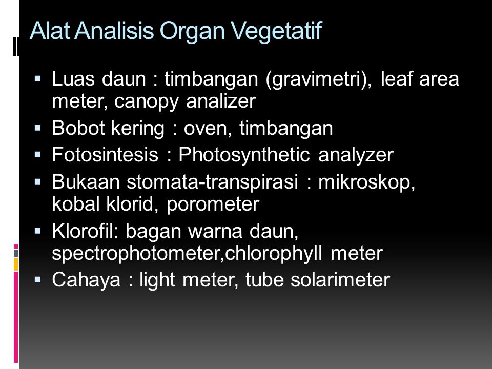 Alat Analisis Organ Vegetatif