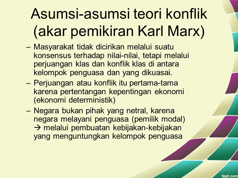 Asumsi-asumsi teori konflik (akar pemikiran Karl Marx)