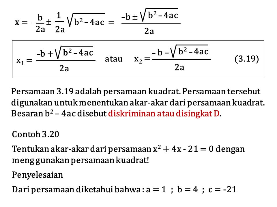 x =  = 1. 2a. b2 4ac. b. b  b + x1 = b2 4ac. 2a.