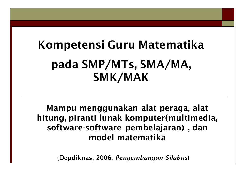 Kompetensi Guru Matematika pada SMP/MTs, SMA/MA, SMK/MAK