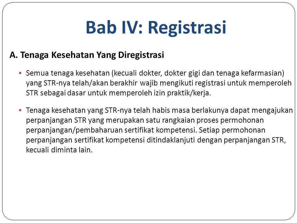 Bab IV: Registrasi A. Tenaga Kesehatan Yang Diregistrasi