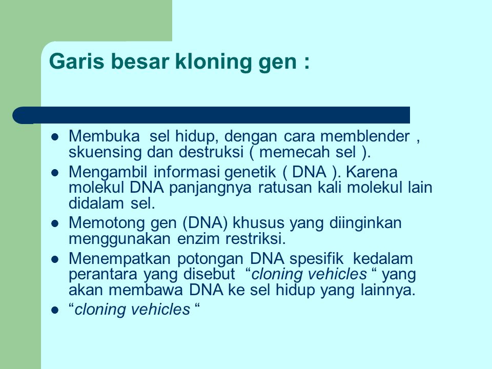 Garis besar kloning gen :
