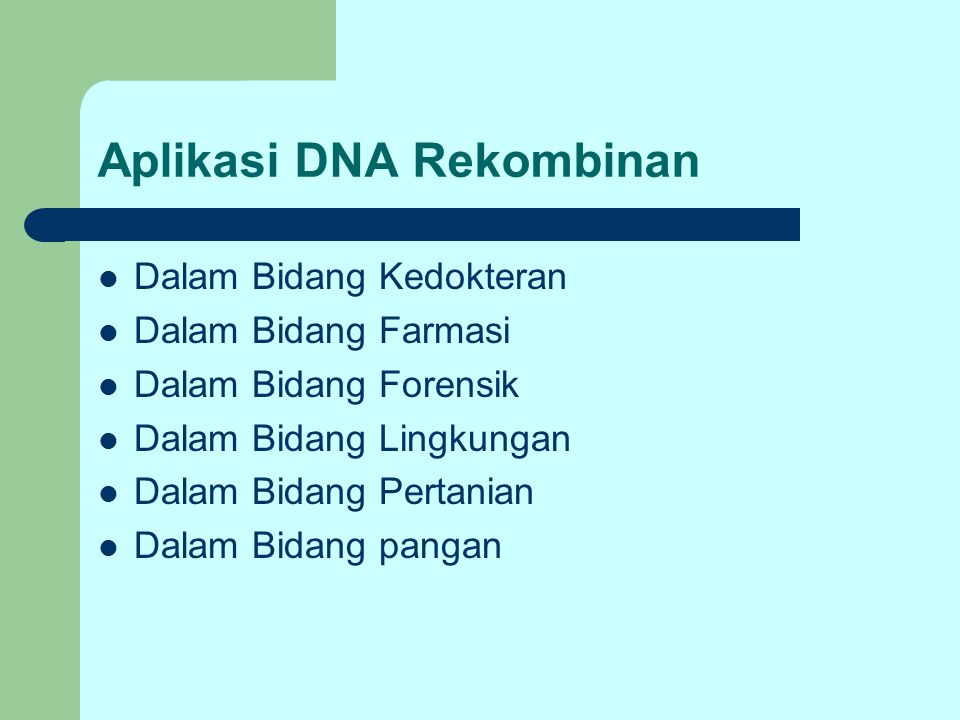 Aplikasi DNA Rekombinan