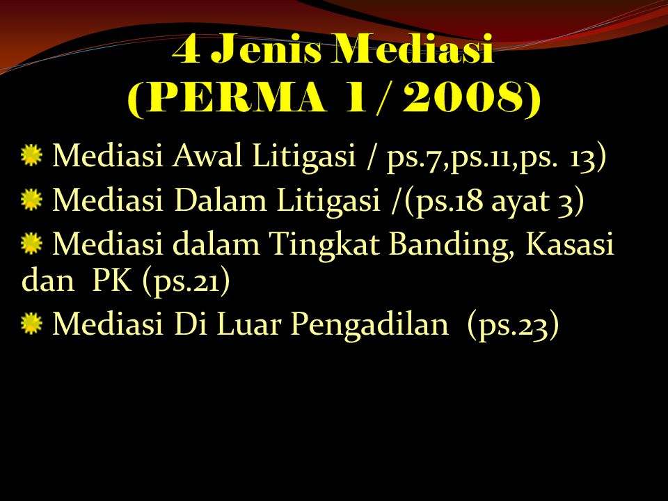 4 Jenis Mediasi (PERMA 1 / 2008)