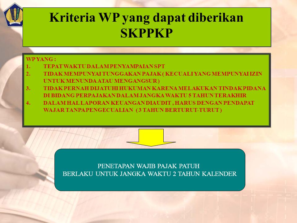 Kriteria WP yang dapat diberikan SKPPKP