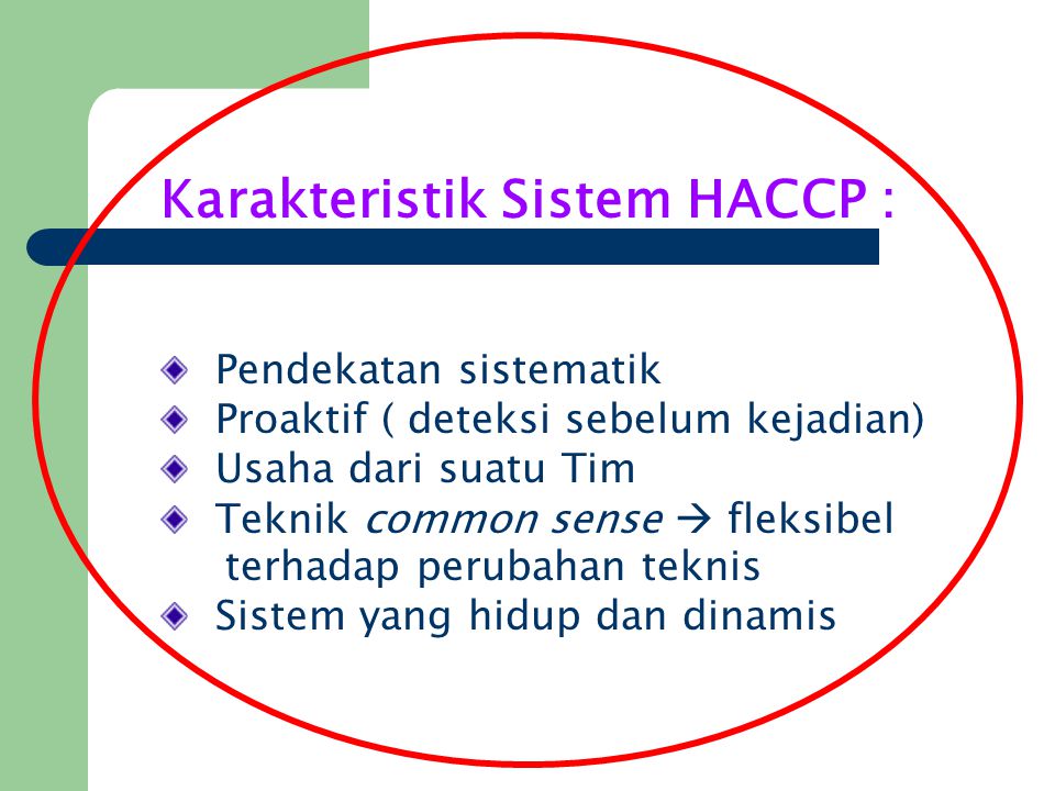 Karakteristik Sistem HACCP :