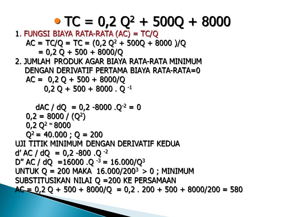 TC = 0,2 Q Q FUNGSI BIAYA RATA-RATA (AC) = TC/Q