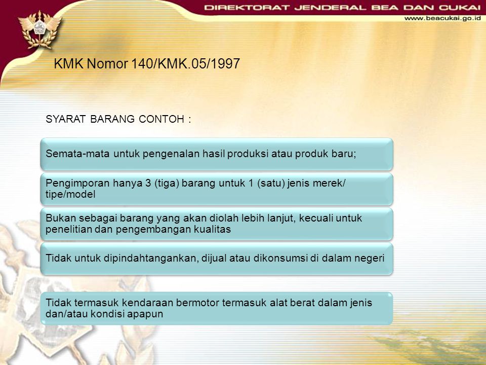 KMK Nomor 140/KMK.05/1997 SYARAT BARANG CONTOH :