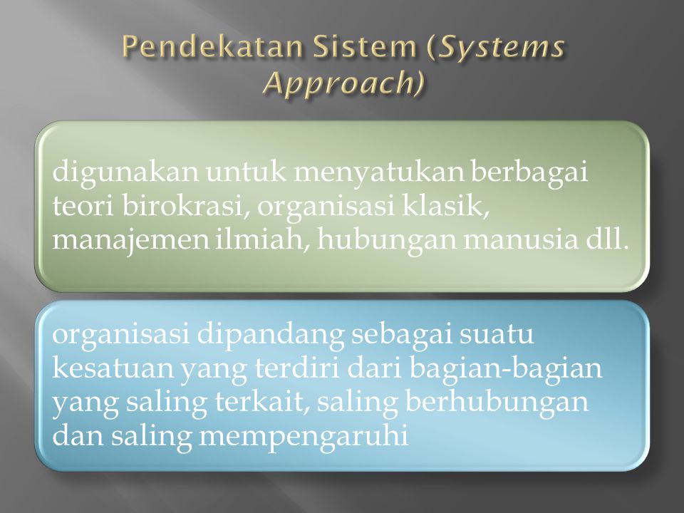 Pendekatan Sistem (Systems Approach)