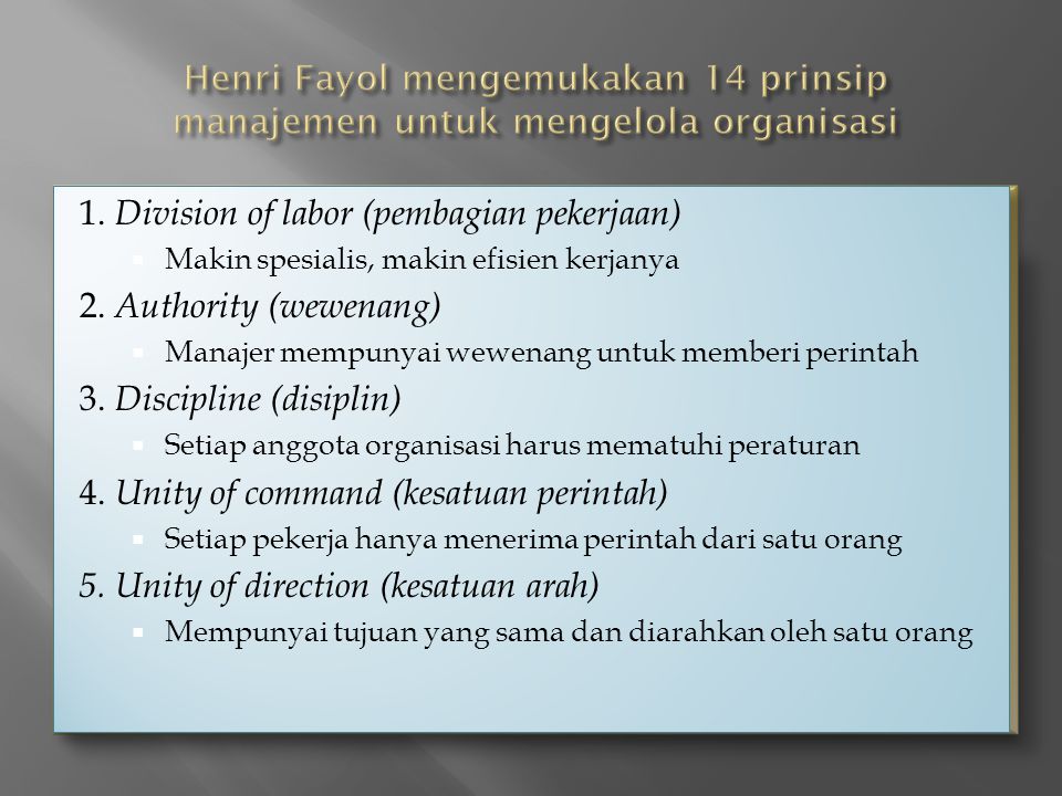 1. Division of labor (pembagian pekerjaan) 2. Authority (wewenang)