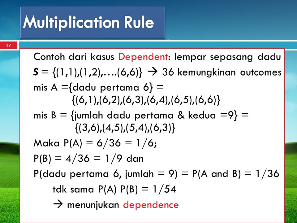 Multiplication Rule Contoh dari kasus Dependent: lempar sepasang dadu