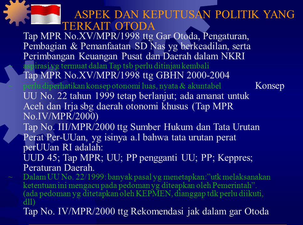 TERKAIT OTODA Tap MPR No.XV/MPR/1998 ttg Gar Otoda, Pengaturan,