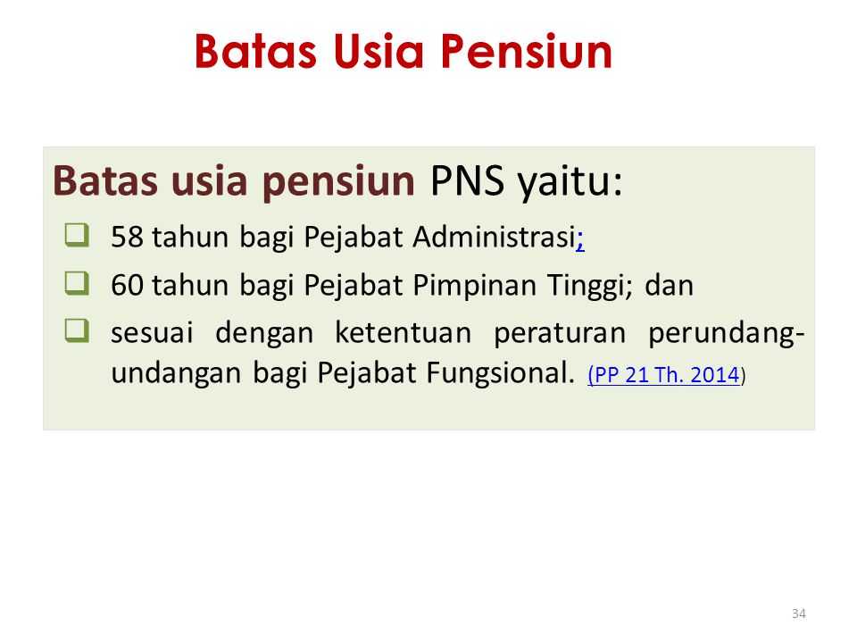 Batas usia pensiun PNS yaitu:
