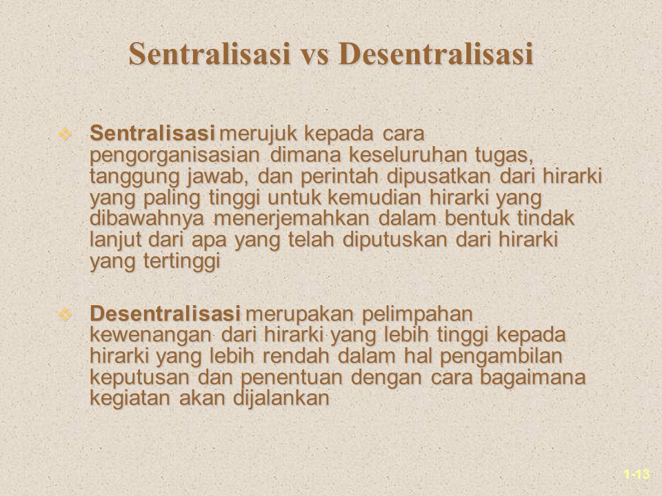 Sentralisasi vs Desentralisasi