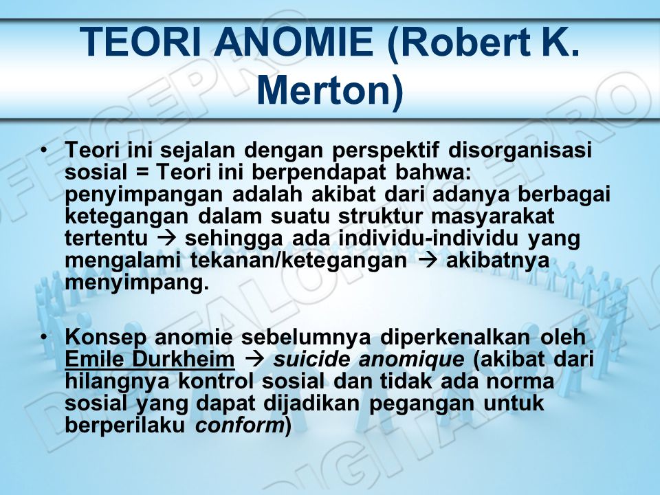 TEORI ANOMIE (Robert K. Merton)