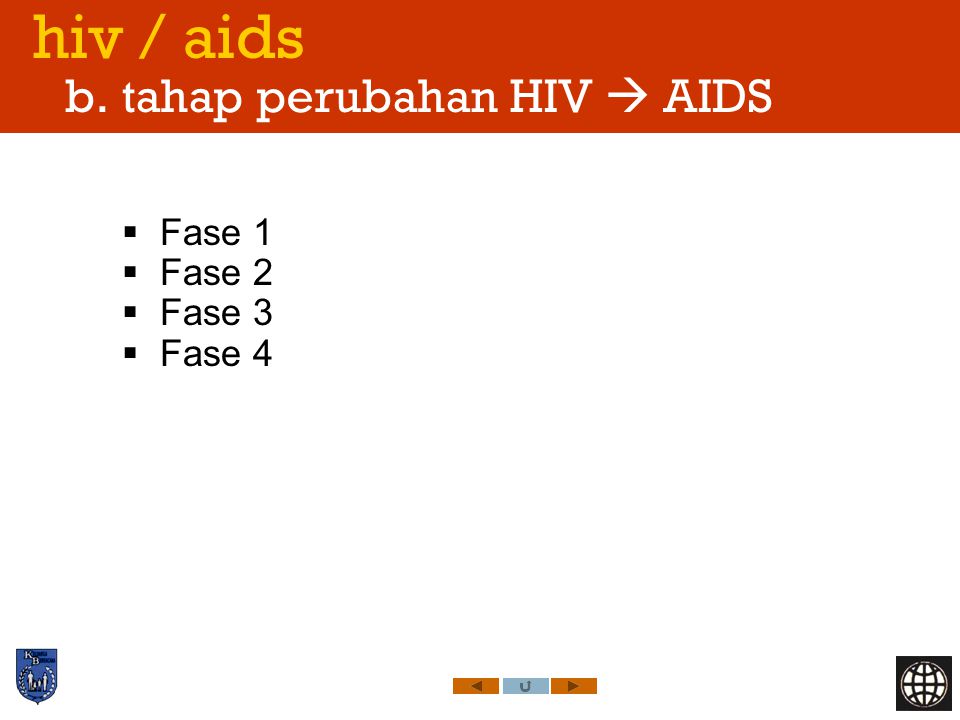 hiv / aids b. tahap perubahan HIV  AIDS