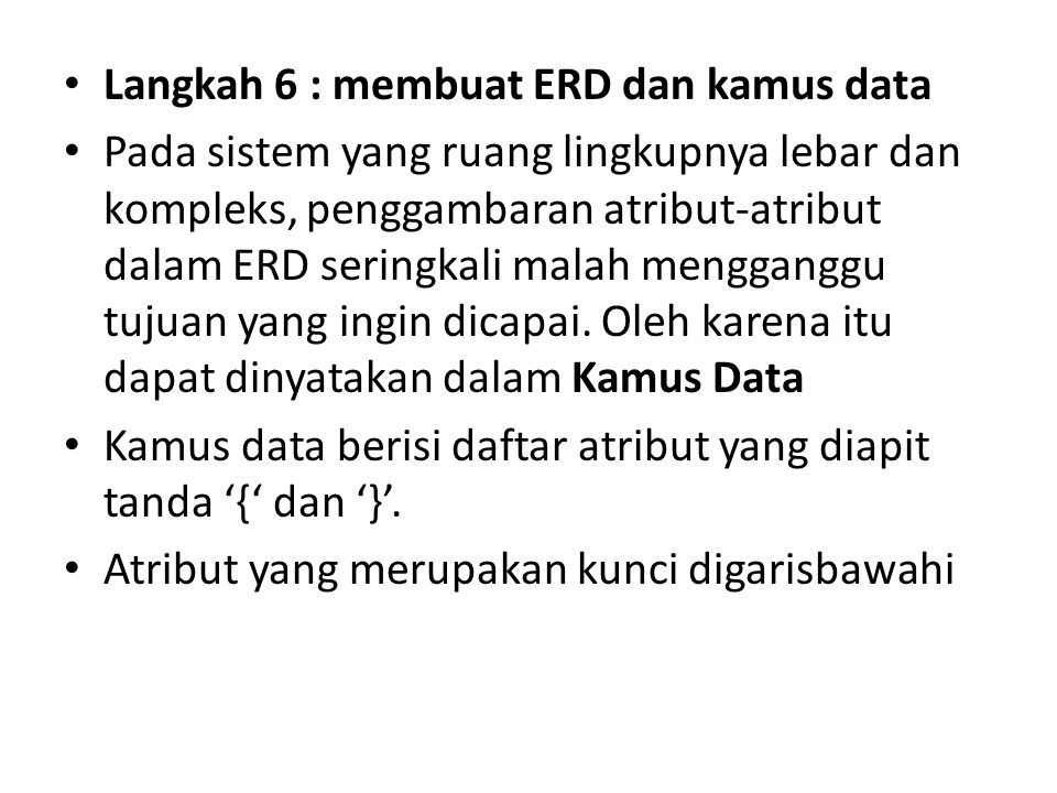 Langkah 6 : membuat ERD dan kamus data