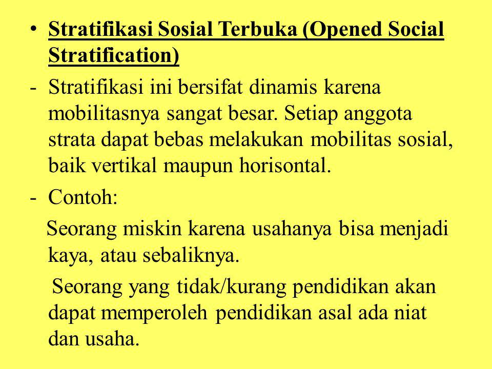 Stratifikasi Sosial Terbuka (Opened Social Stratification)