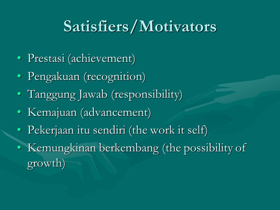 Satisfiers/Motivators