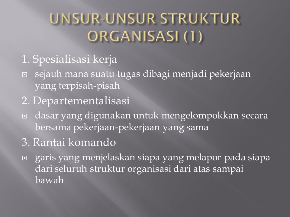 UNSUR-UNSUR STRUKTUR ORGANISASI (1)