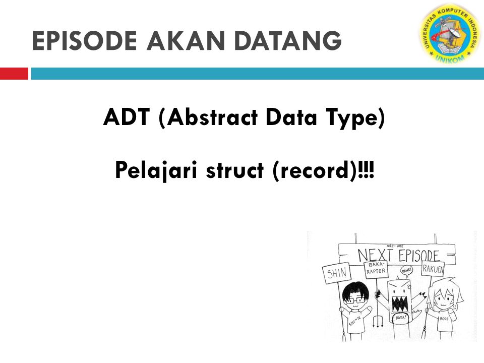 ADT (Abstract Data Type) Pelajari struct (record)!!!
