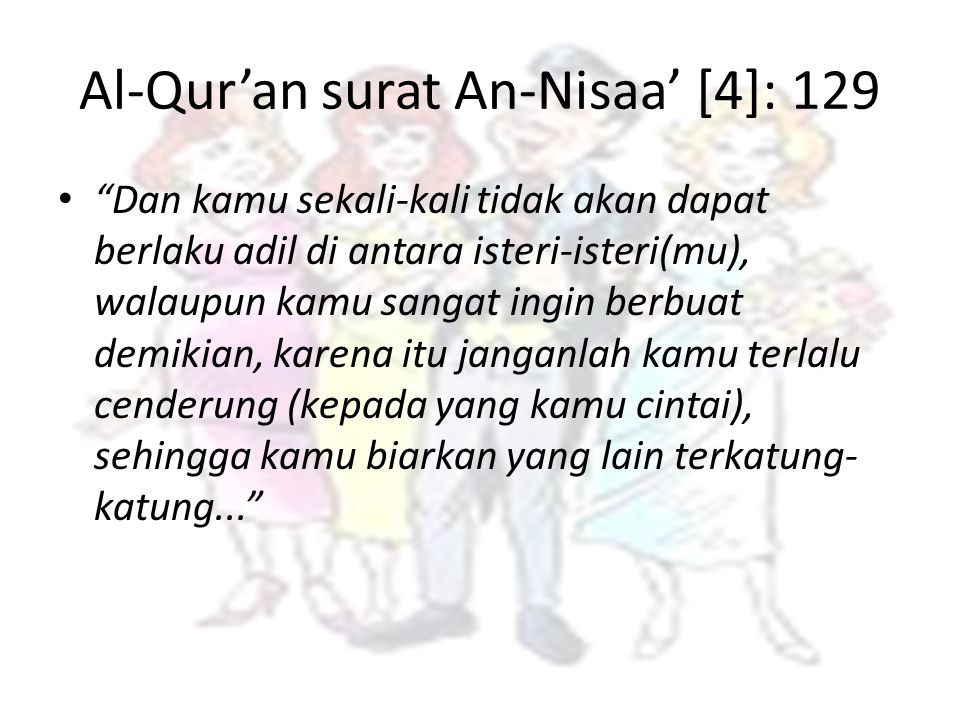 Al-Qur’an surat An-Nisaa’ [4]: 129