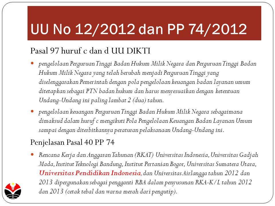 UU No 12/2012 dan PP 74/2012 Pasal 97 huruf c dan d UU DIKTI