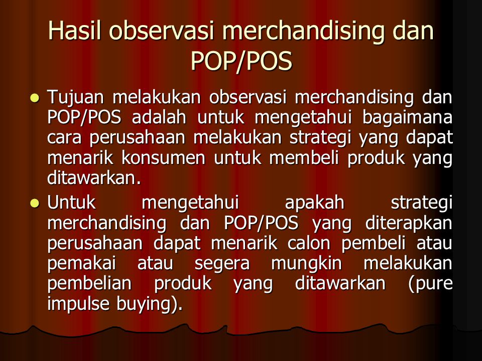 Hasil observasi merchandising dan POP/POS