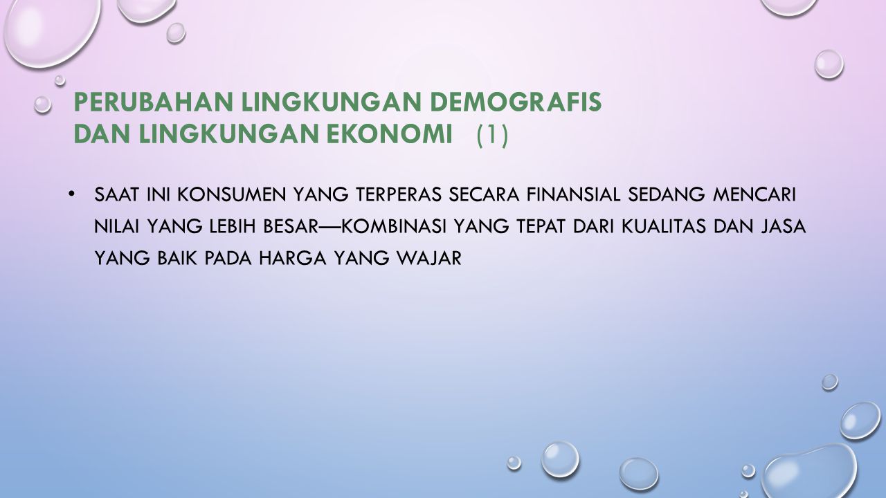 Perubahan Lingkungan Demografis dan Lingkungan Ekonomi (1)
