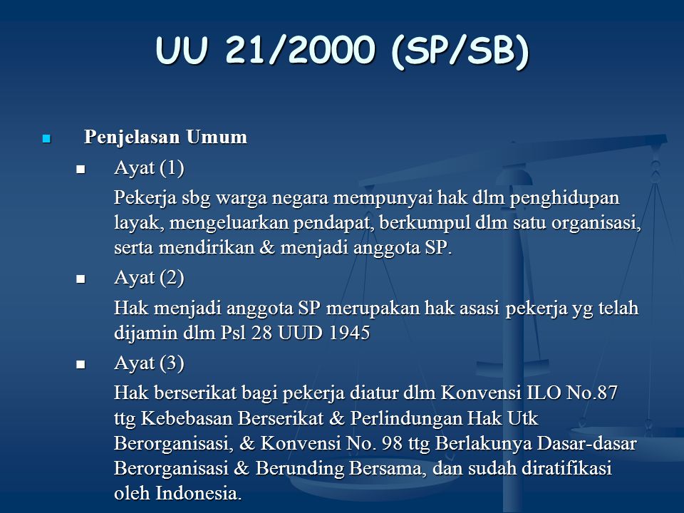 UU 21/2000 (SP/SB) Penjelasan Umum Ayat (1)