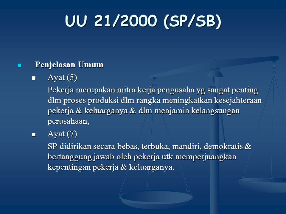 UU 21/2000 (SP/SB) Penjelasan Umum Ayat (5)