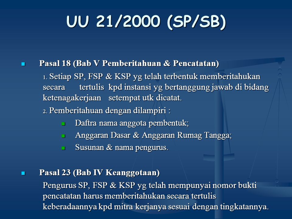 UU 21/2000 (SP/SB) Pasal 18 (Bab V Pemberitahuan & Pencatatan)