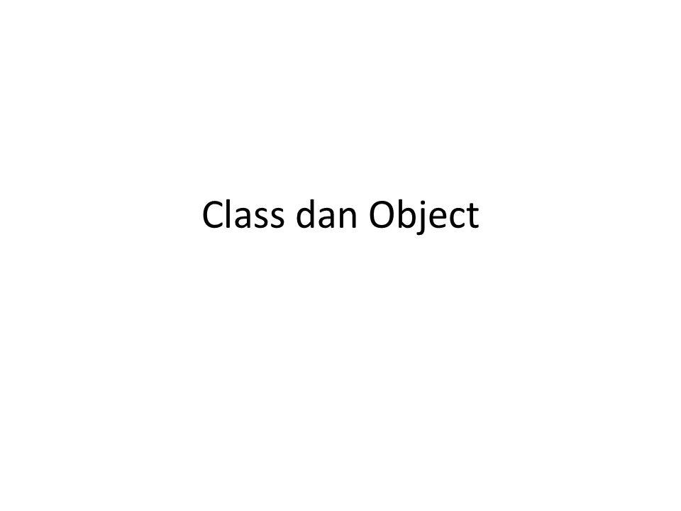 Class dan Object