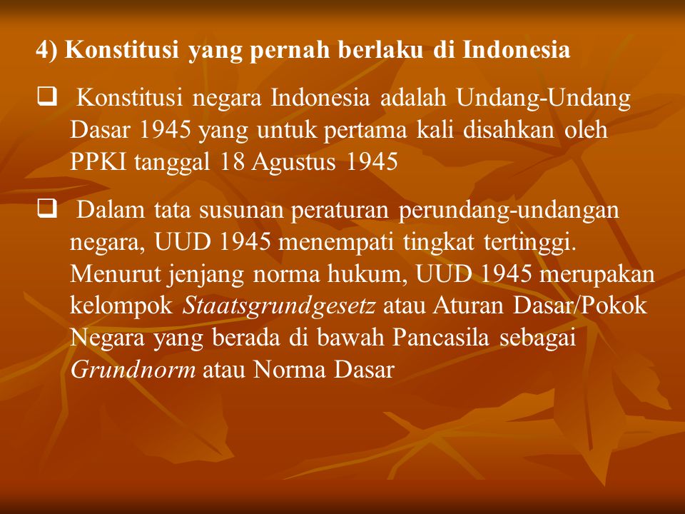 4) Konstitusi yang pernah berlaku di Indonesia