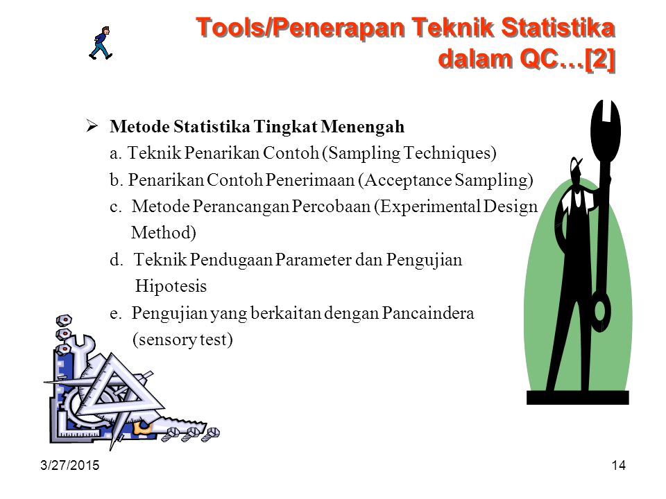 Tools/Penerapan Teknik Statistika dalam QC…[2]