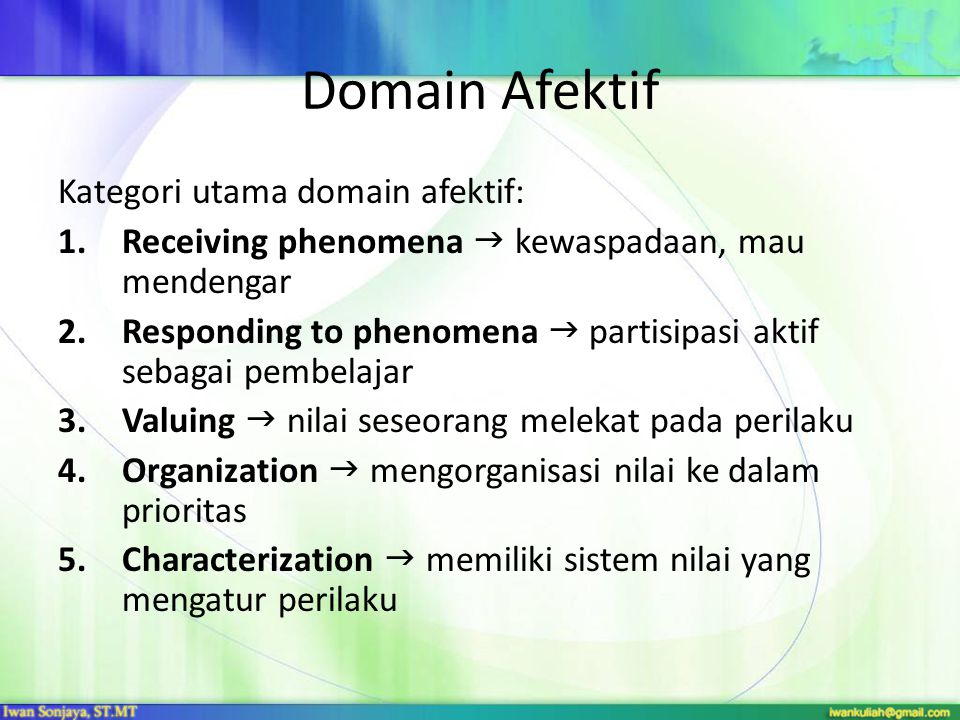 Domain Afektif Kategori utama domain afektif: