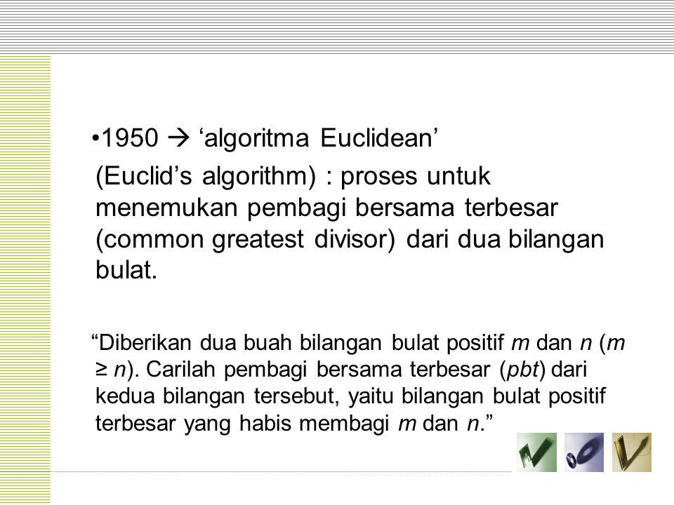 1950  ‘algoritma Euclidean’