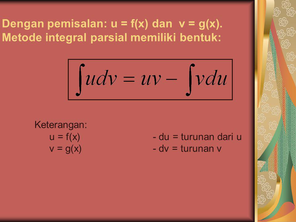 Dengan pemisalan: u = f(x) dan v = g(x)