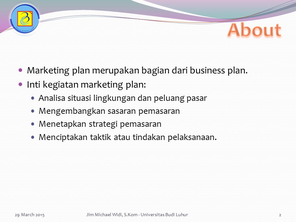 About Marketing plan merupakan bagian dari business plan.