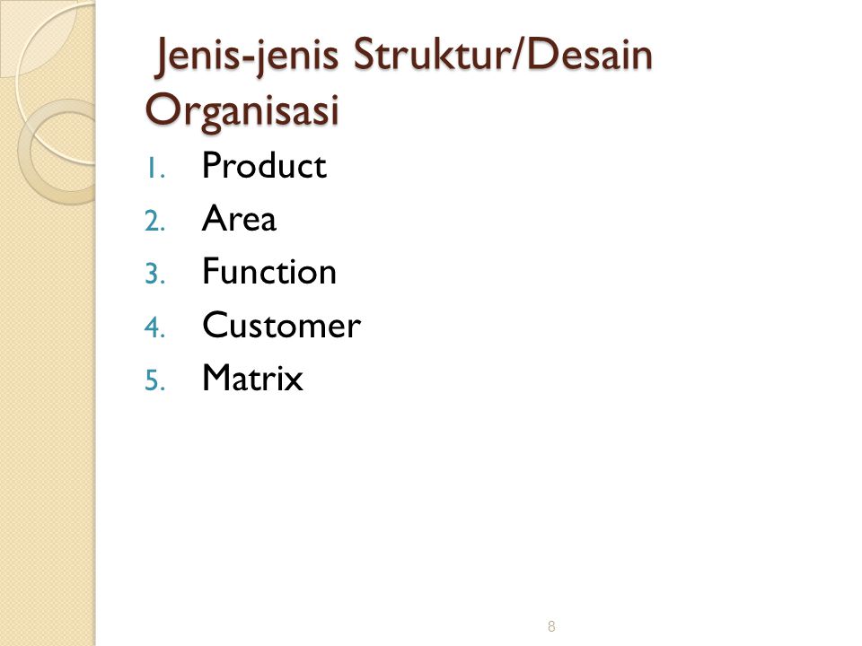 Jenis-jenis Struktur/Desain Organisasi