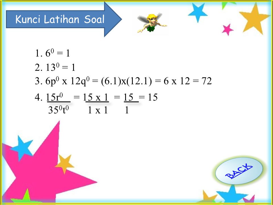 Kunci Latihan Soal = = p0 x 12q0 = (6.1)x(12.1) = 6 x 12 = r0 = 15 x 1 = 15 = 15.