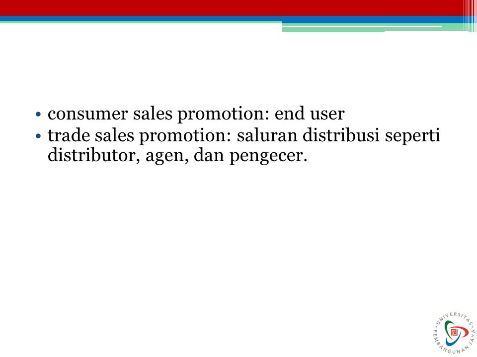 consumer sales promotion: end user