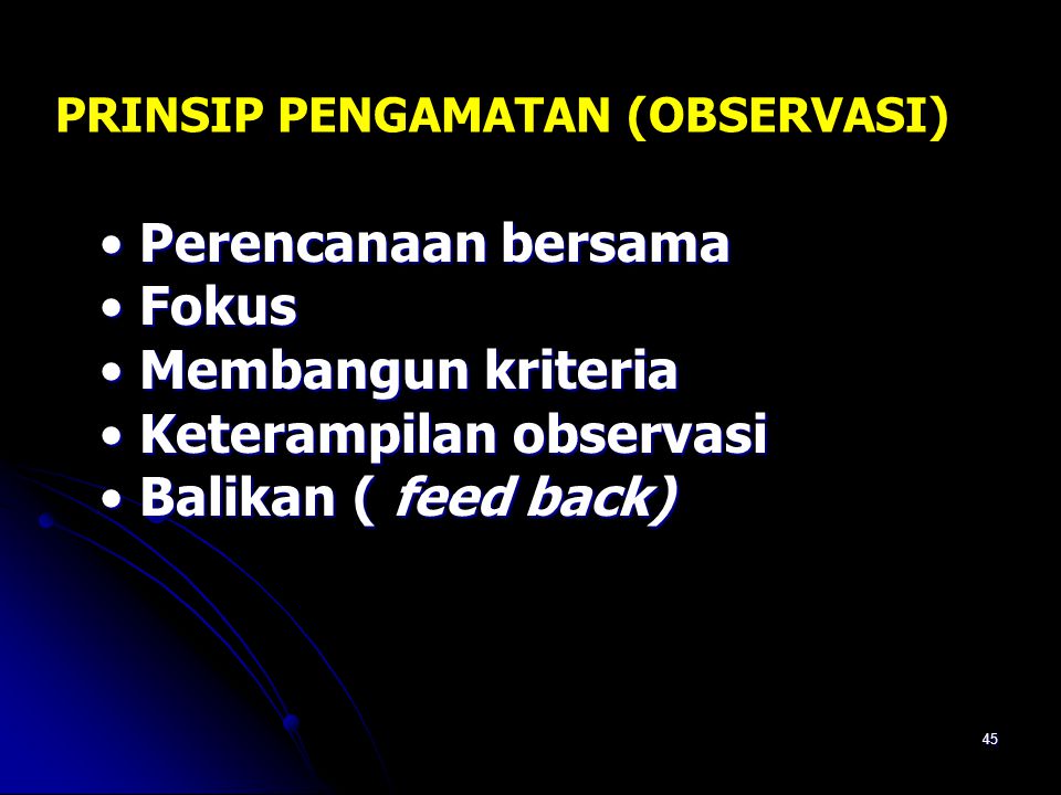 Keterampilan observasi Balikan ( feed back)