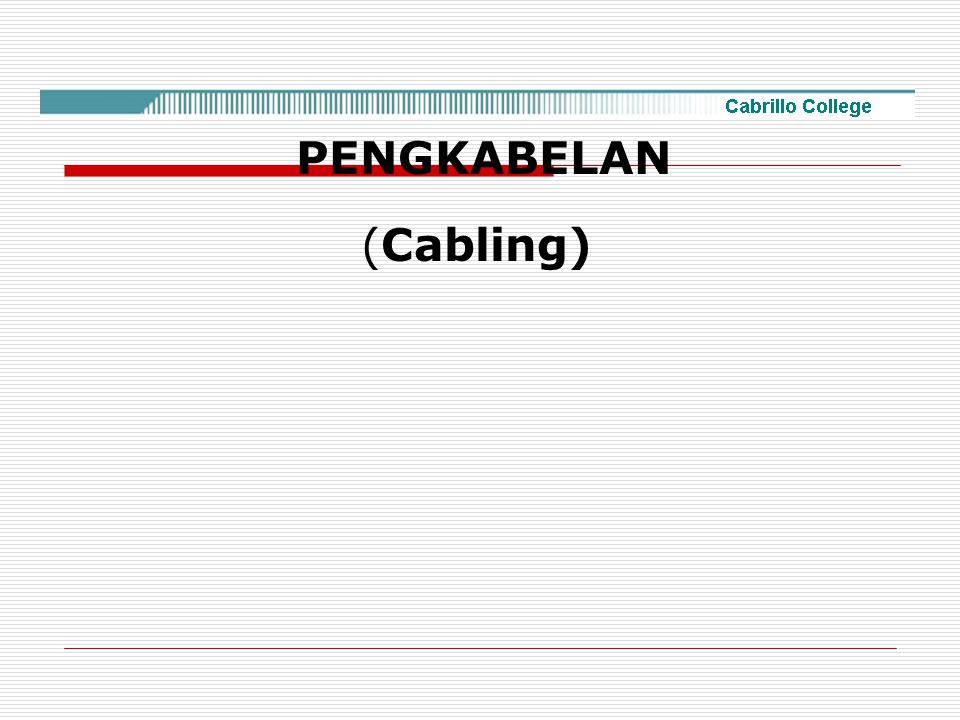 PENGKABELAN (Cabling)